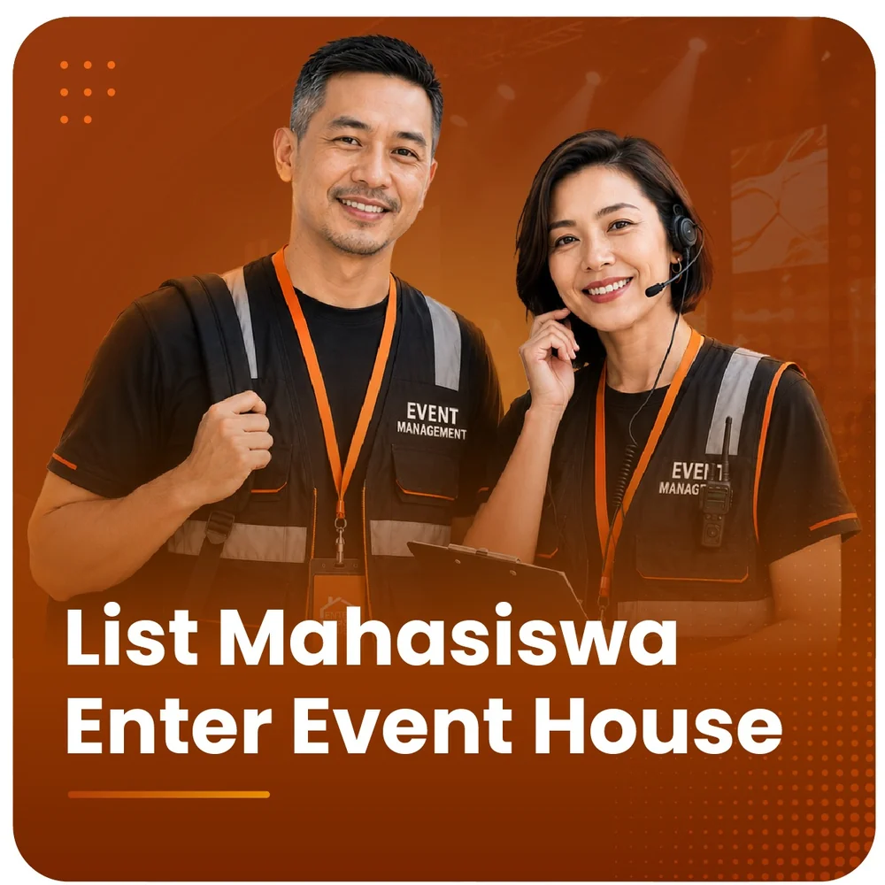 Mahasiswa Enter Event House - program event management